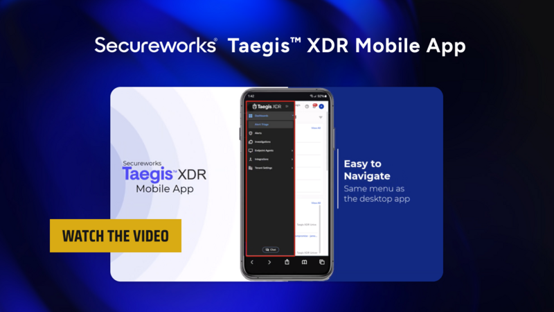 Secureworks® Taegis™ XDR Mobile App Overview Video | Secureworks